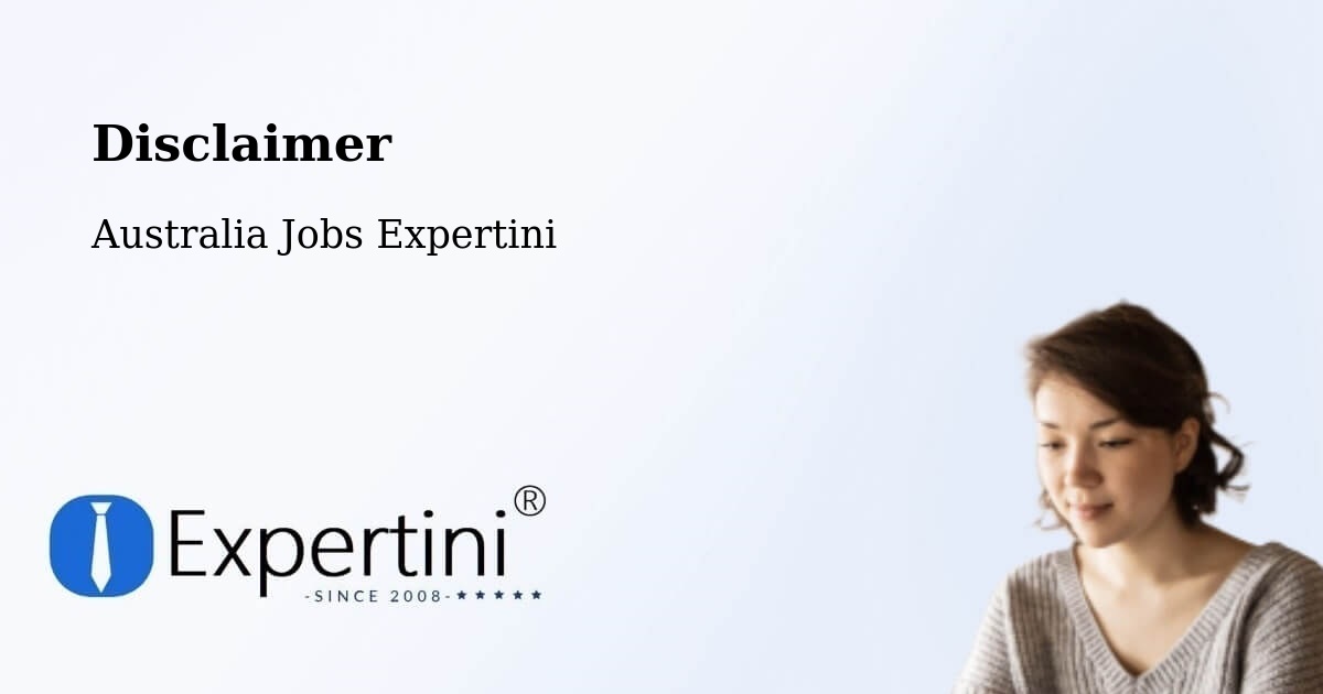 Disclaimer – Wanniassa - Australia Jobs Expertini