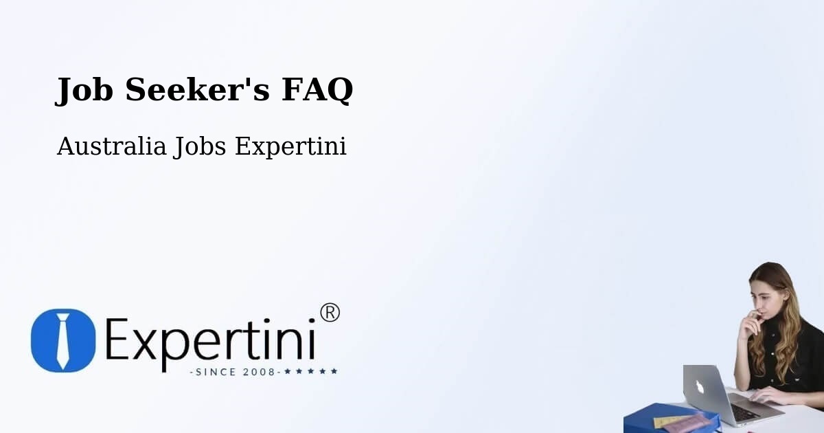 Job Seeker FAQ – Wanniassa - Australia Jobs Expertini